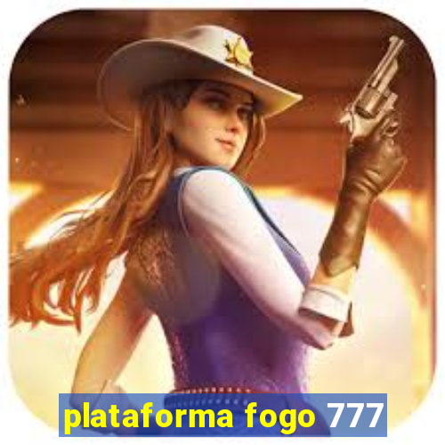 plataforma fogo 777